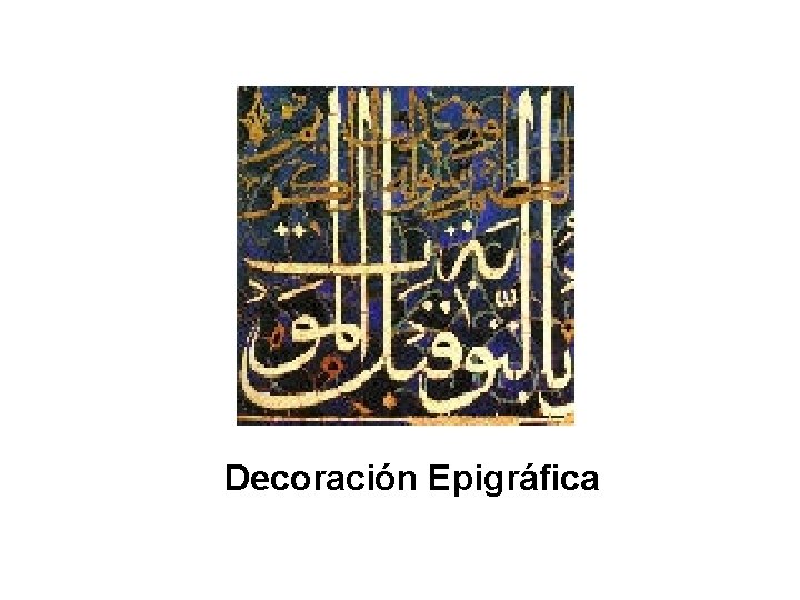 Decoración Epigráfica 