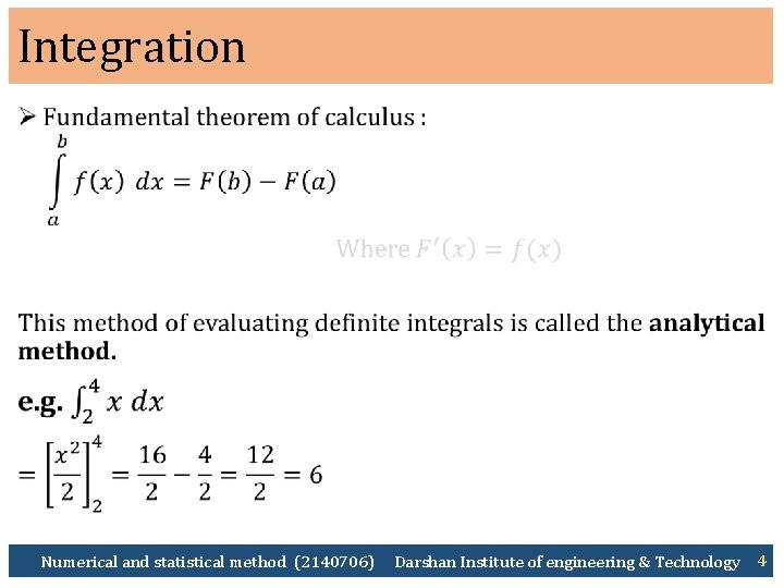 Integration Ø Numerical and statistical method (2140706) Darshan Institute of engineering & Technology 4