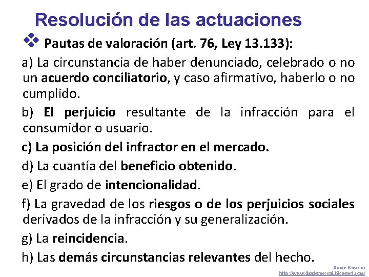 Resolución de las actuaciones v Pautas de valoración (art. 76, Ley 13. 133): a)