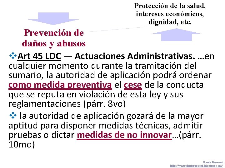 Protección de la salud, intereses económicos, dignidad, etc. Prevención de daños y abusos v.