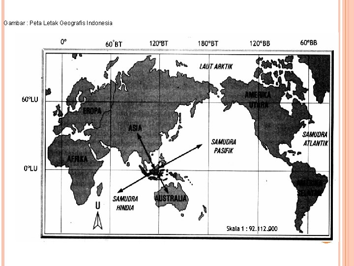 Gambar : Peta Letak Geografis Indonesia 