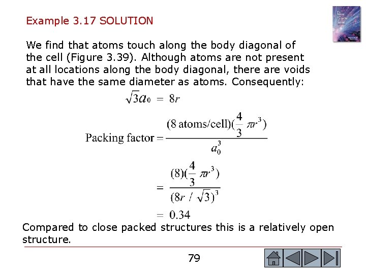 Example 3. 17 SOLUTION We find that atoms touch along the body diagonal of