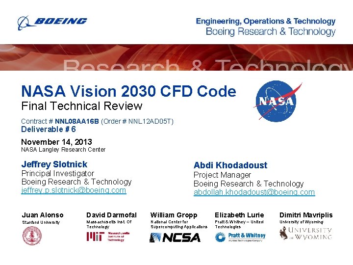 NASA Vision 2030 CFD Code Final Technical Review Contract # NNL 08 AA 16
