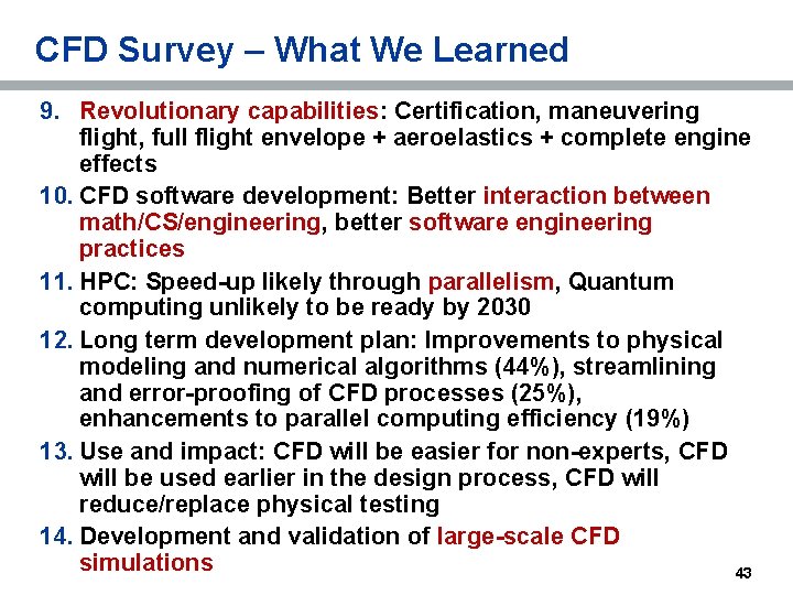 CFD Survey – What We Learned 9. Revolutionary capabilities: Certification, maneuvering flight, full flight