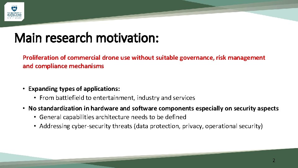 Main research motivation: Proliferation of commercial drone use without suitable governance, risk management and