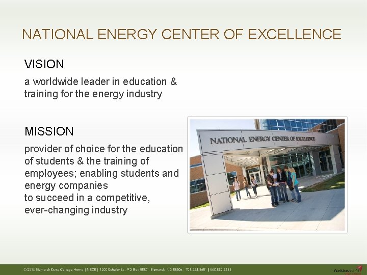 NATIONAL ENERGY CENTER OF EXCELLENCE VISION a worldwide leader in education & training for