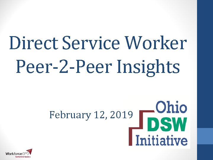 Direct Service Worker Peer-2 -Peer Insights February 12, 2019 