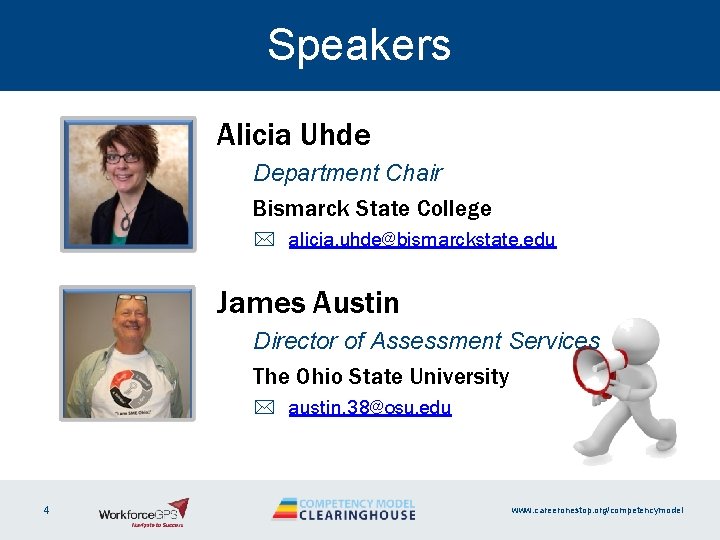 Speakers Alicia Uhde Department Chair Bismarck State College * alicia. uhde@bismarckstate. edu James Austin