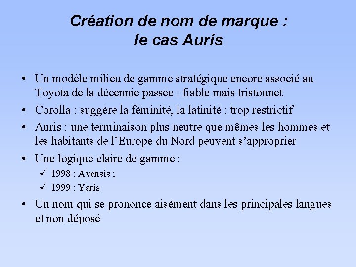 Création de nom de marque : le cas Auris • Un modèle milieu de