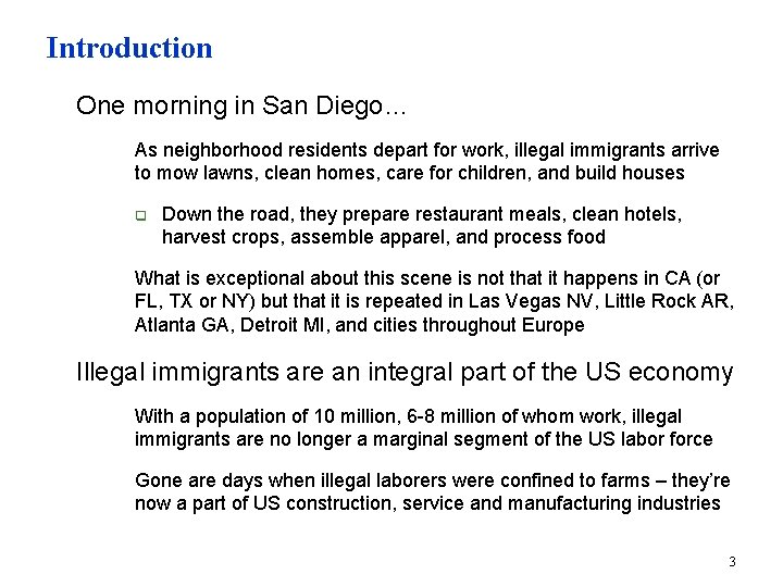 Introduction n One morning in San Diego… n As neighborhood residents depart for work,