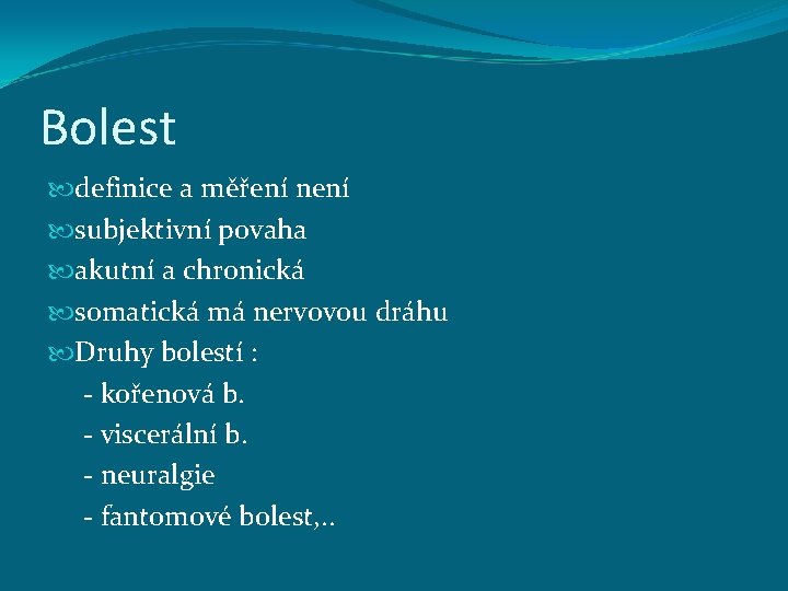 Bolest definice a měření není subjektivní povaha akutní a chronická somatická má nervovou dráhu