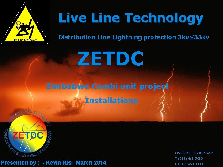 Live Line Technology Distribution Line Lightning protection 3 kv≤ 33 kv ZETDC Zimbabwe Combi