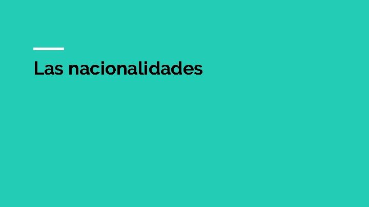 Las nacionalidades 