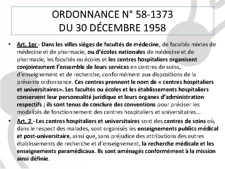 ORDONNANCE N° 58 -1373 DU 30 DÉCEMBRE 1958 • Art. 1 er - Dans