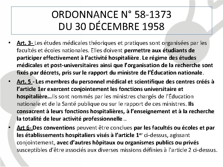 ORDONNANCE N° 58 -1373 DU 30 DÉCEMBRE 1958 • Art. 3 - Les études