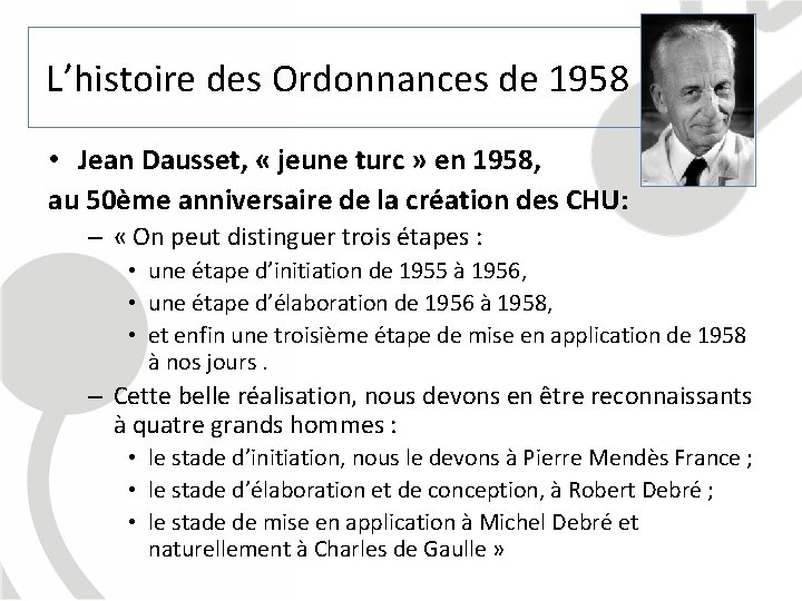 L’histoire des Ordonnances de 1958 • Jean Dausset, « jeune turc » en 1958,