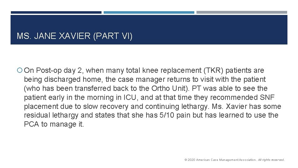 MS. JANE XAVIER (PART VI) On Post-op day 2, when many total knee replacement