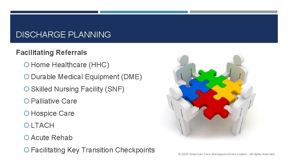 DISCHARGE PLANNING Facilitating Referrals Home Healthcare (HHC) Durable Medical Equipment (DME) Skilled Nursing Facility