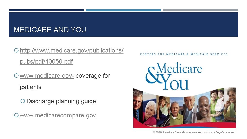 MEDICARE AND YOU http: //www. medicare. gov/publications/ pubs/pdf/10050. pdf www. medicare. gov- coverage for