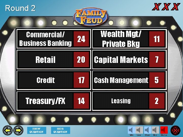 Round 2 Commercial/ 24 Business Banking Wealth Mgt/ Private Bkg 11 Retail 20 Capital
