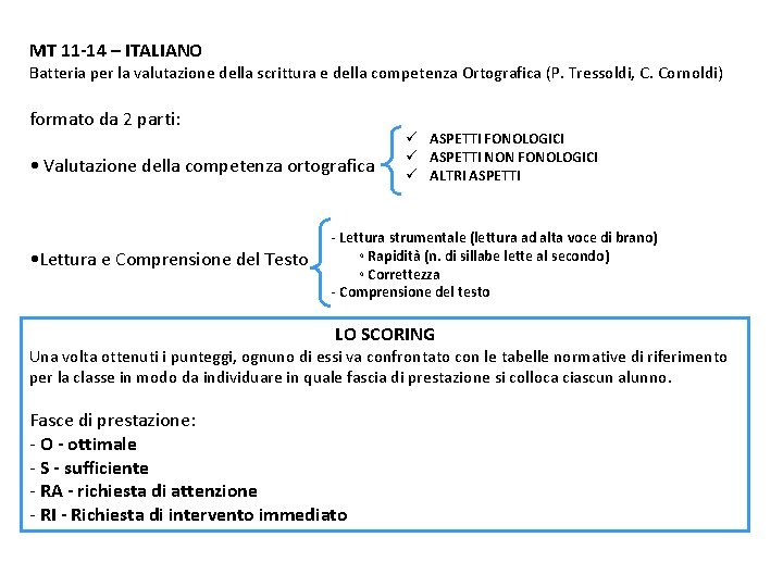 MT 11 -14 – ITALIANO Batteria per la valutazione della scrittura e della competenza