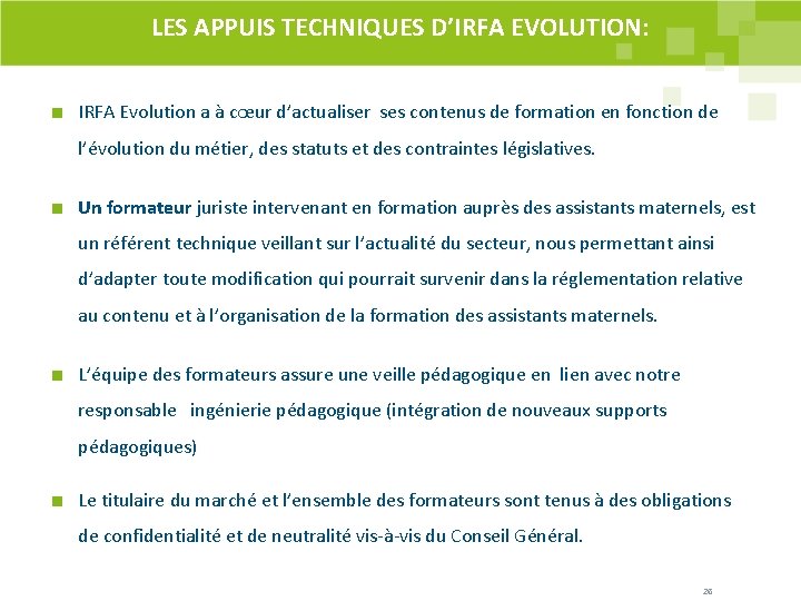 LES APPUIS TECHNIQUES D’IRFA EVOLUTION: IRFA Evolution a à cœur d’actualiser ses contenus de LES APPUIS TECHNIQUES D’IRFA EVOLUTION: IRFA Evolution a à cœur d’actualiser ses contenus de