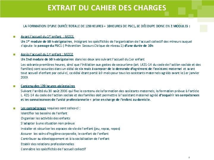 EXTRAIT DU CAHIER DES CHARGES LA FORMATION D’UNE DURÉE TOTALE DE 120 HEURES + EXTRAIT DU CAHIER DES CHARGES LA FORMATION D’UNE DURÉE TOTALE DE 120 HEURES +