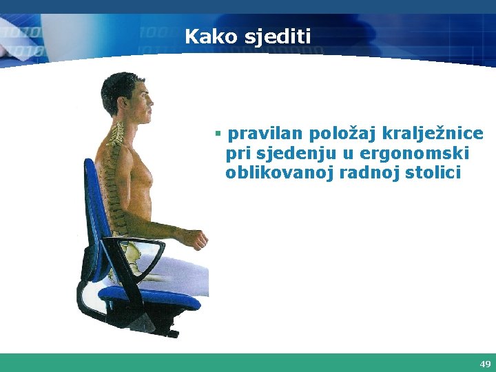 Kako sjediti § pravilan položaj kralježnice pri sjedenju u ergonomski oblikovanoj radnoj stolici 49