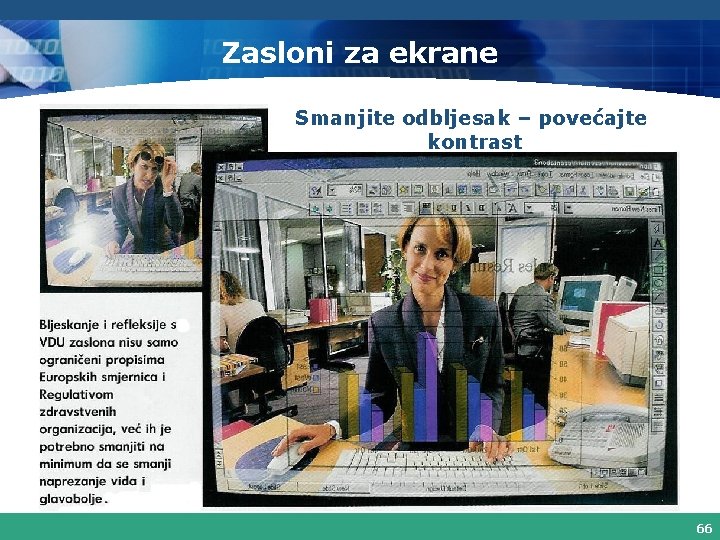 Zasloni za ekrane Smanjite odbljesak – povećajte kontrast 66 