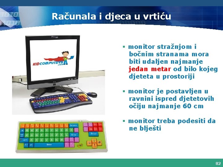 Računala i djeca u vrtiću § monitor stražnjom i bočnim stranama mora biti udaljen