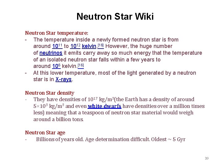 Neutron Star Wiki Neutron Star temperature: - The temperature inside a newly formed neutron
