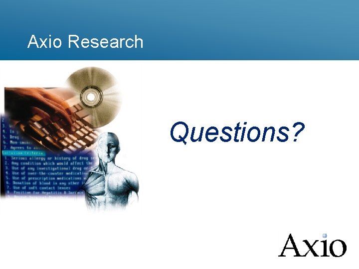 Axio Research Questions? 