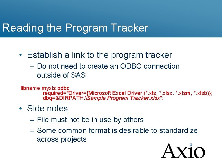 Reading the Program Tracker • Establish a link to the program tracker – Do