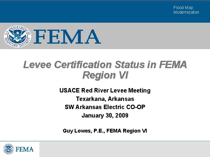 Flood Map Modernization Levee Certification Status in FEMA Region VI USACE Red River Levee