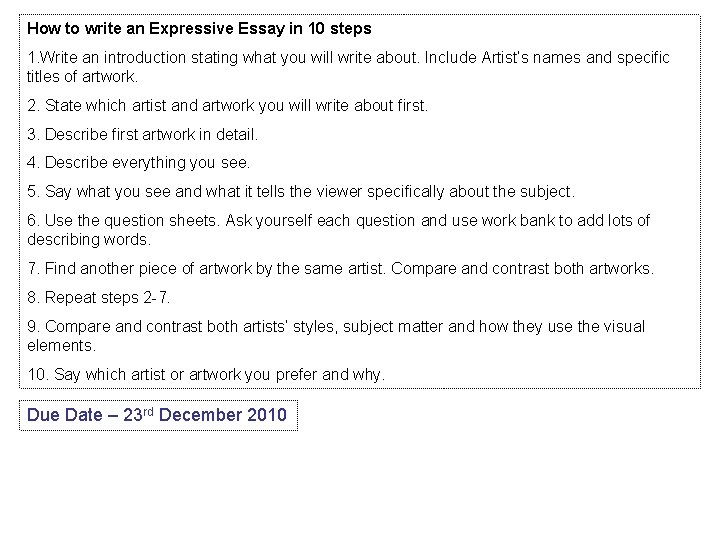 How to write an Expressive Essay in 10 steps 1. Write an introduction stating
