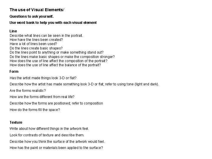 The use of Visual Elements/ Questions to ask yourself. Use word bank to help