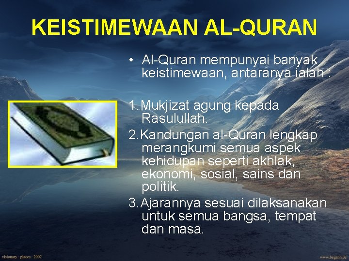 KEISTIMEWAAN AL-QURAN • Al-Quran mempunyai banyak keistimewaan, antaranya ialah : 1. Mukjizat agung kepada