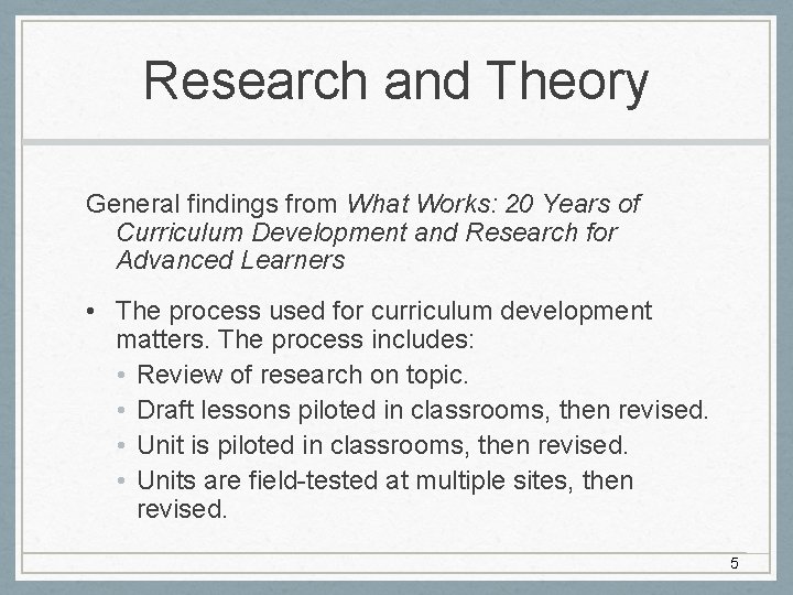 Research and Theory General findings from What Works: 20 Years of Curriculum Development and Research and Theory General findings from What Works: 20 Years of Curriculum Development and