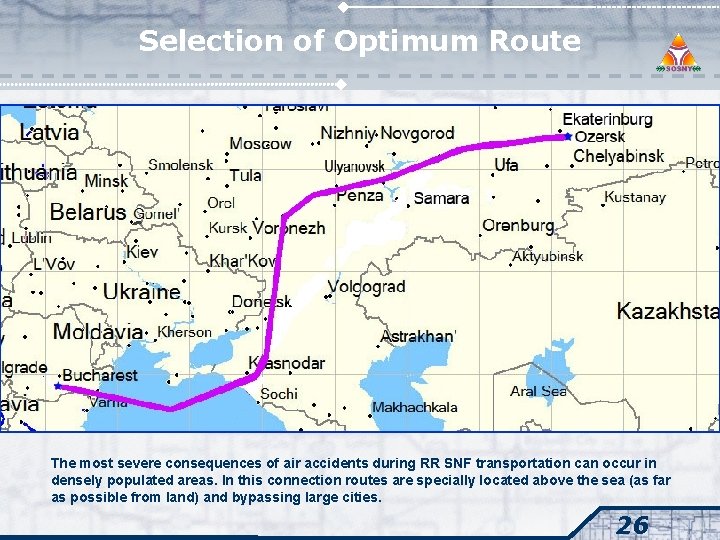 Selection of Optimum Route The most severe consequences of air accidents during RR SNF