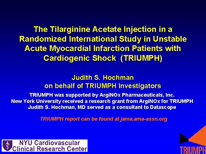 The Tilarginine Acetate Injection in a Randomized International Study in Unstable Acute Myocardial Infarction The Tilarginine Acetate Injection in a Randomized International Study in Unstable Acute Myocardial Infarction