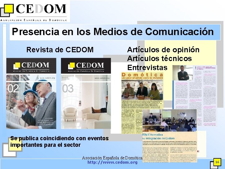 Presencia en los Medios de Comunicación Revista de CEDOM Artículos de opinión Artículos técnicos