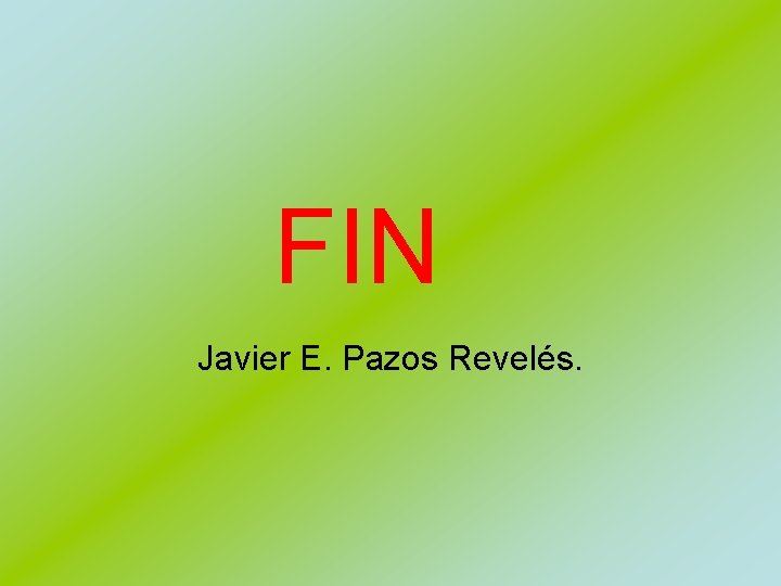 FIN Javier E. Pazos Revelés. 