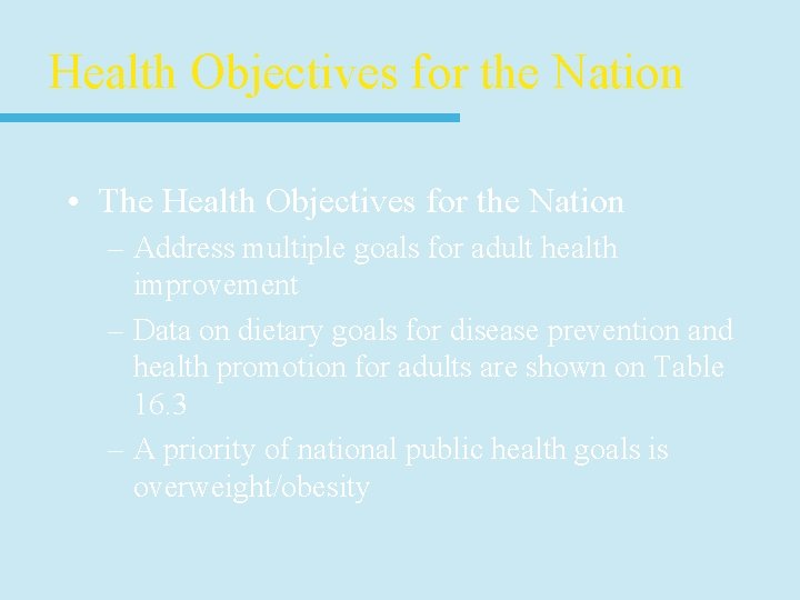 Health Objectives for the Nation • The Health Objectives for the Nation – Address