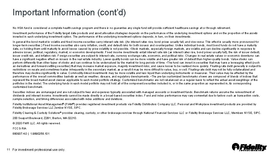 Important Information (cont’d) No HSA fund is considered a complete health savings program and