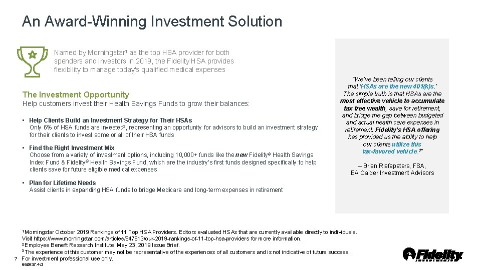 An Award-Winning Investment Solution Named by Morningstar 1 as the top HSA provider for