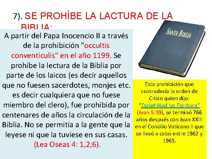 7). SE PROHÍBE LA LACTURA DE LA BIBLIA: A partir del Papa Inocencio II 7). SE PROHÍBE LA LACTURA DE LA BIBLIA: A partir del Papa Inocencio II