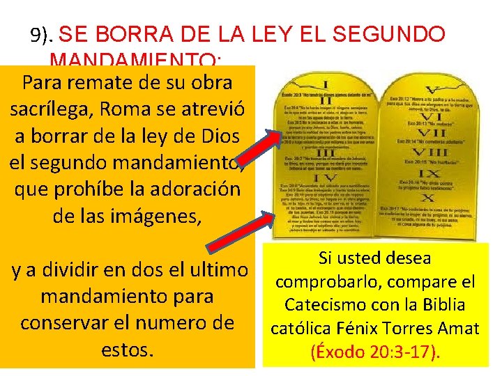 9). SE BORRA DE LA LEY EL SEGUNDO MANDAMIENTO: Para remate de su obra 9). SE BORRA DE LA LEY EL SEGUNDO MANDAMIENTO: Para remate de su obra