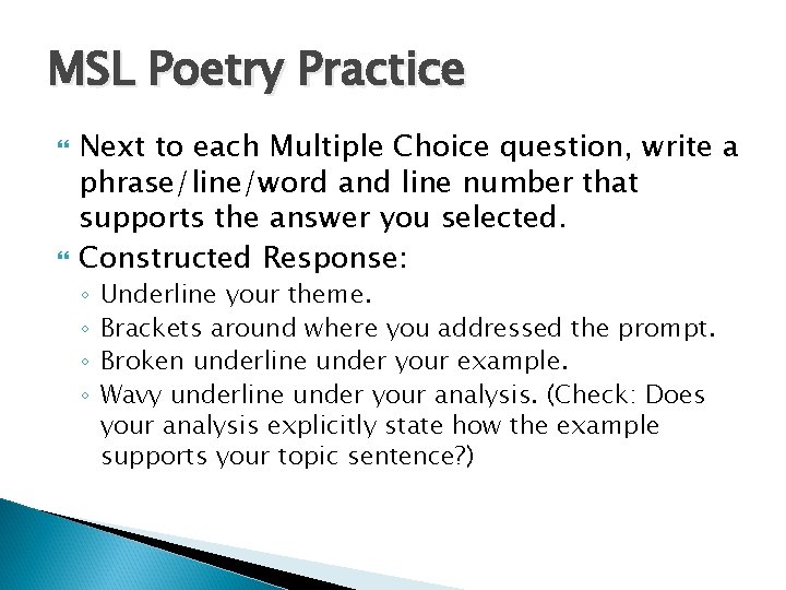 MSL Poetry Practice Next to each Multiple Choice question, write a phrase/line/word and line