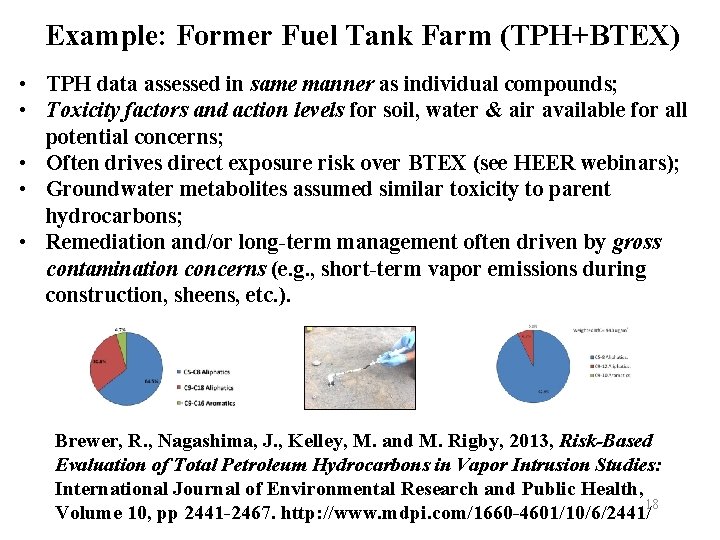 Example: Former Fuel Tank Farm (TPH+BTEX) • TPH data assessed in same manner as