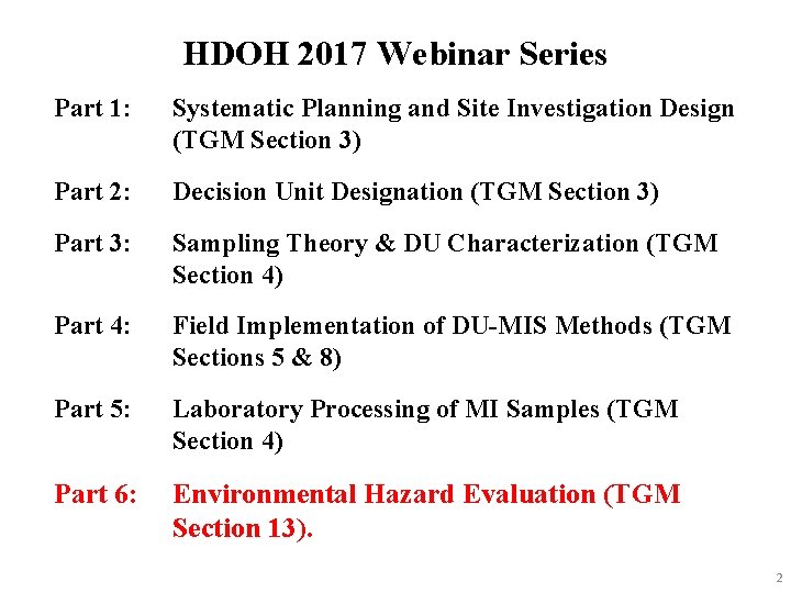 HDOH 2017 Webinar Series Part 1: Systematic Planning and Site Investigation Design (TGM Section